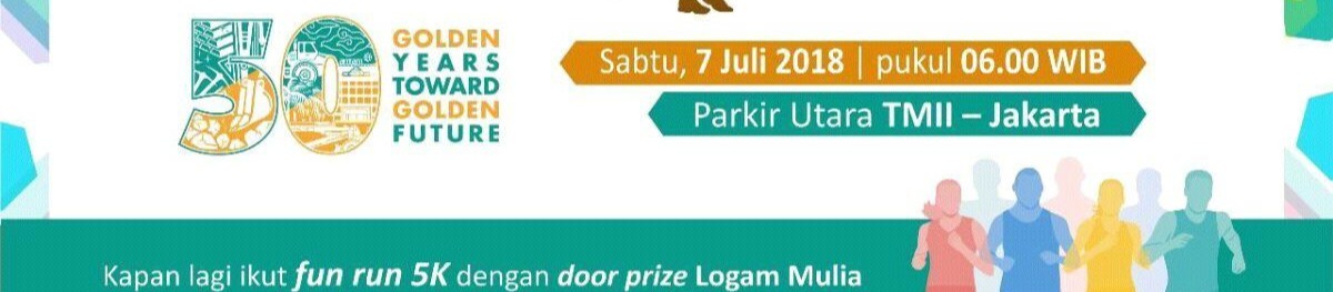 Ulang Tahun Emas, ANTAM Akan Menyelenggarakan Acara Gold Run 5.0