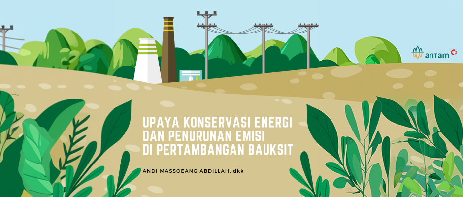 Upaya Konservasi Energi dan Penurunan Emisi di Pertambangan Bauksit