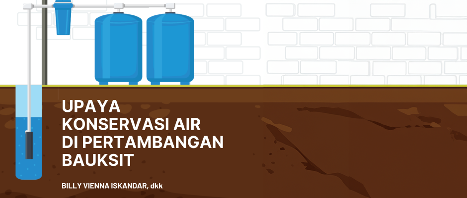 Upaya Konservasi Air di Pertambangan Bauksit